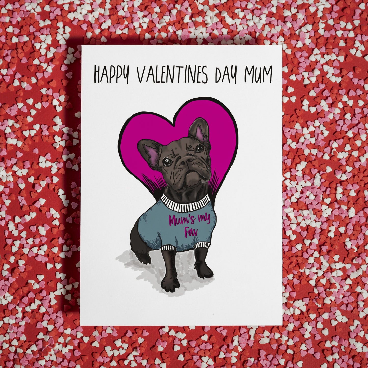 Frenchie Valentines Card for Mum - Colour Variations Available