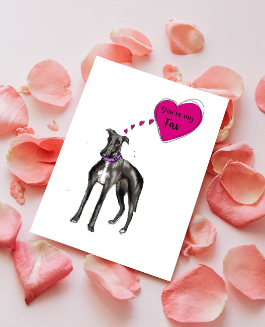 Greyhound Valentines Card - ‘Your My Fav’