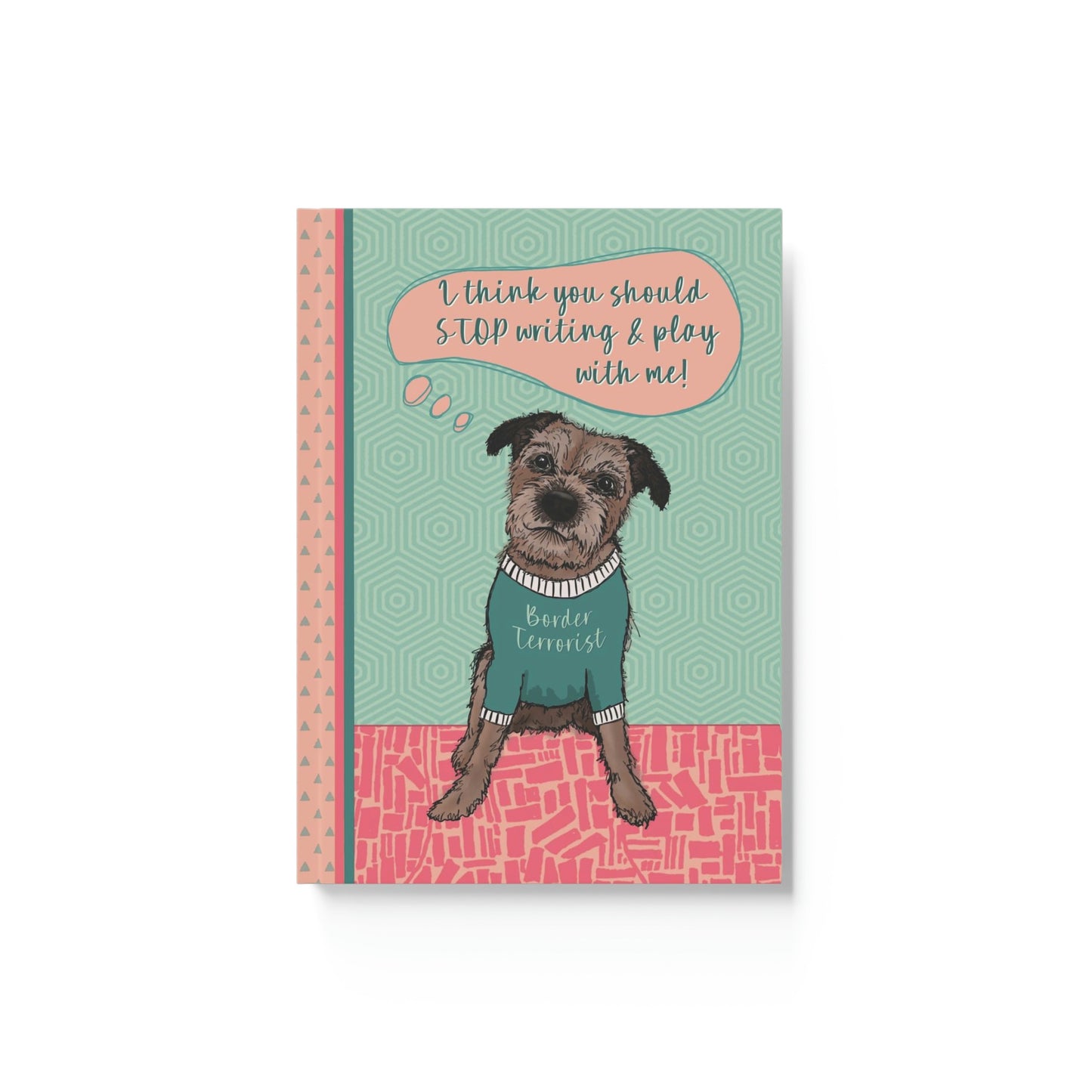 Cute and Funny Border Terrier Hard Backed Journal Notebook