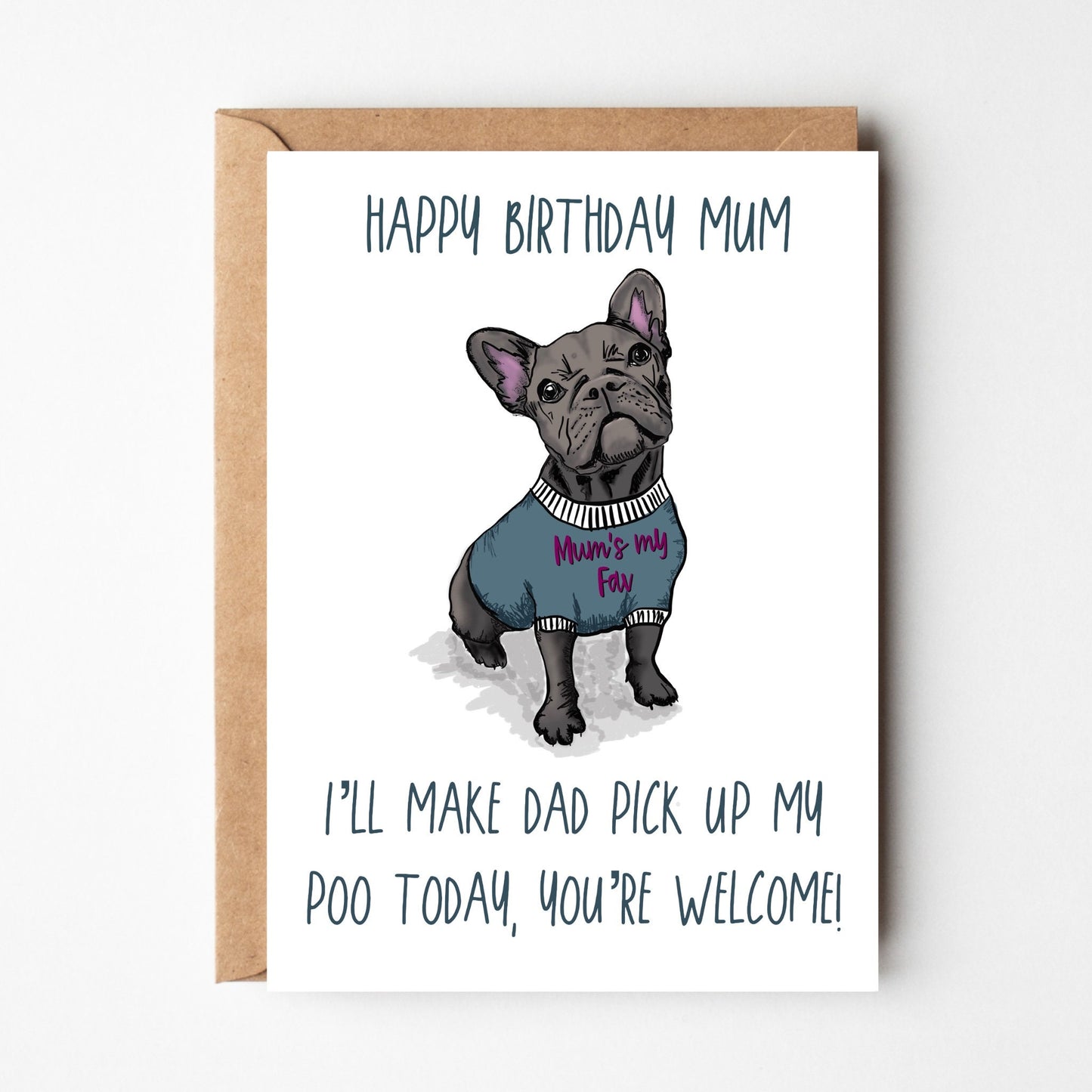 Frenchie Birthday Card for Mum, Colour variations available