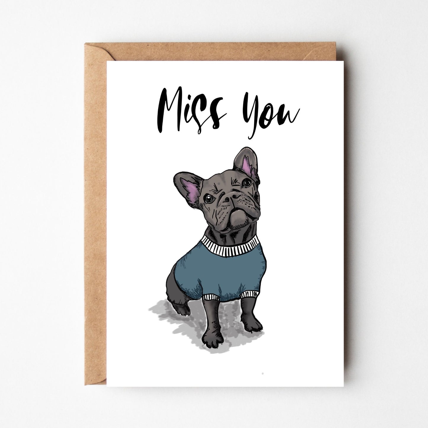 Frenchie Missing You Card, colour variations available